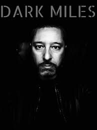 Rebel Noise · Dark Miles, Pete Miles' solo project, releases debut album  '10 Miles Into The Dark'