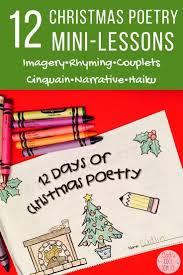 Christmas And Poetry Combined Students Will Practice Using Identifying Imagery Rhyming Alliteration And Onom Poetry Booklet Christmas Writing Haiku Poems