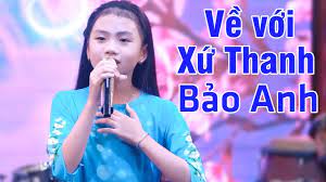 Bai Hat Về Que Hương Thanh Hoa Hay Nhất Về Với Xứ Thanh Ca Sĩ Bảo Anh Youtube