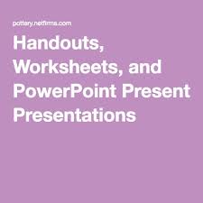 Handouts Worksheets And Powerpoint Presentations Handouts Powerpoint Presentation Presentation