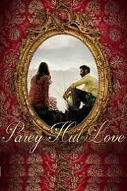 Parey Hut Love Full Movie Online Free At Gototub Com