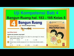 Kunci jawaban uji kompetensi matematika kelas 5 kurikulum 2013. Uji Kompetensi Bab 4 Hal 183 185 Soal Uraian Bangun Ruang Senang Belajar Matematika Kelas 5 Youtube