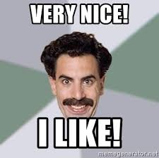 The movie borat is credited with increasing. Very Nice I Like Advice Borat Meme Generator