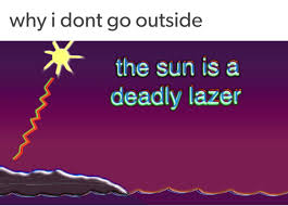 While we re still working on transferring turret control between the two scripts it should be an easy addition to make in time for next week. The Sun Is A Deadly Lazer Know Your Meme