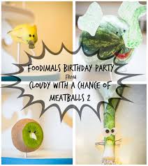 Cloudy With A Chance Of Meatballs 2 Foodimals Birthday Party Birthday Party Birthday Party