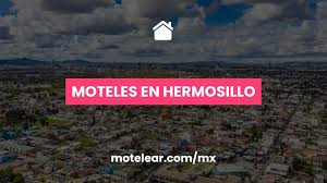 ᐅ Moteles en Hermosillo | México - 2025