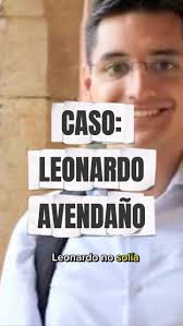 Los hechos… El caso Leonardo Avendaño