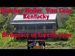 Also known as butcher hollow, the eastern kentucky coal mining town is where lynn (who was born loretta webb) spent her formative years, and to this day you can tour the star's childhood home. Birthplace Of Loretta Lynn Butcher Holler Van Lear Kentucky Youtube