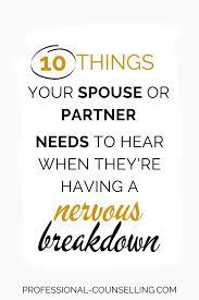 Partner Or Spouse Having A Mental Breakdown? What To Do Now