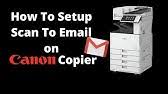 Fai clic su scarica ora per ottenere lo strumento di aggiornamento dei driver fornito con il driver canon ir5050 pcl6 :componentname. How To Setup Scan To Email On Canon Image Runner Advance Youtube
