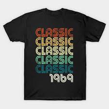 50th Birthday Vintage Classic 50 Years Old Retro Gift 50th Anniversary T Shirt Teepubl Geburtstagswunsche Mann 60 Geburtstag Geschenk Geburtstagswunsche