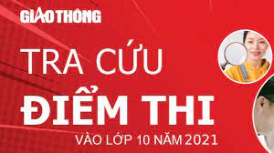 Thí sinh có thể xem điểm thi tại trường đăng ký dự tuyển. Tra Cá»©u Ä'iá»ƒm Thi Tuyá»ƒn Sinh Lá»›p 10 NÄƒm 2021 Nhanh Chinh Xac Nháº¥t