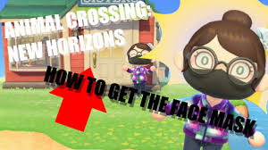 Check spelling or type a new query. Animal Crossing New Horizons How To Get The Face Mask Youtube