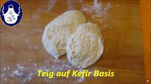 Teig Auf Kefir Basis Nach Kalinkas Art Sooo Lecker Youtube Kefir Teig Teig Rezept