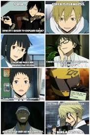Durarara Photo Funny Durarara Meme Anime Memes Funny Anime Memes Otaku Anime Jokes