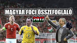 Contact magyar foci a nemzeti sporton on messenger. Magyar Foci Osszefoglalo 2017 Youtube
