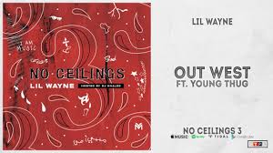 Lil wayne no ceilings mixtape download. Lil Wayne Out West Ft Young Thug No Ceilings 3 Youtube