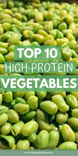 Top 10 Vegetables High In Protein Beauty Bites High Protein Vegetarian Recipes High Protein Smoothies High Protein Vegetables