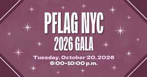 PFLAG NYC 2026 Gala