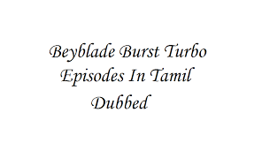 Pokemon new episodes in tamil. Beyblade Burst Turbo Episodes In Tamil Dubbed