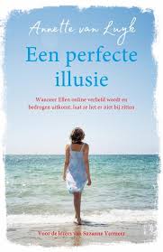 Een Perfecte Illusie Van Annette Van Luyk Boeken Boeken Om Te Lezen Thrillers