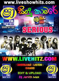 All credits goes to original artists. Shaa Fm Sindu Kamare With Serious 2020 01 03 Live Show Hits Live Musical Show Live Mp3 Songs Sinhala Live Show Mp3 Sinhala Musical Mp3