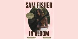 In Bloom with Sam Fisher