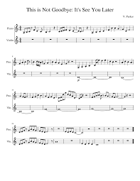 Скачать минус песни «it s not goodbye» 128kbps. This Is Not Goodbye It S See You Later Sheet Music For Piano Violin Solo Download And Print In Pdf Or Midi Free Sheet Music Musescore Com