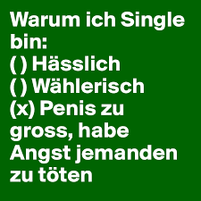 Außerdem erfährst du, wie groß und lang der durchschnittliche penis ist. Warum Ich Single Bin Hasslich Wahlerisch X Penis Zu Gross Habe Angst Jemanden Zu Toten Post By Piepa On Boldomatic