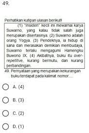 Resensi adalah sebuah karangan yang isinya penjelasan sebuah karya dari sisi kelebihan dan kekurangannya. Pernyataan Yang Merupakan Kekurangan Buku Terdapat Pada Kalimat Nomor Brainly Co Id
