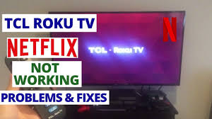 How To Fix Netflix Not Working On Tcl Tv Common Tcl Tv Problems Fixes Youtube
