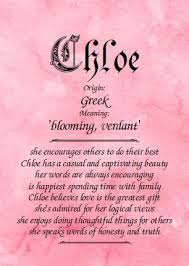 Meaning Of The Name Chloe Meaning Of Your Name Girl Names With Meaning Meant To Be