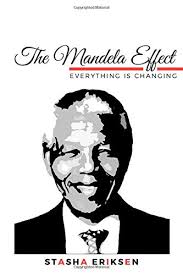 What in the world is the mandela effect? The Mandela Effect Everything Is Changing Eriksen Stasha Amazon De Bucher