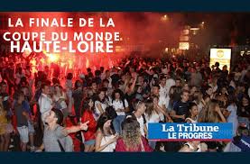 Haute Loire Les Bleus Champions Du Monde Les Images De La Finale Dans Le Departement Haute Loire Coupe Du Monde Loire
