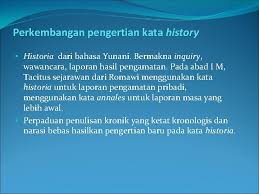 Ech rupanya dia biasa aja, justru aku yang jadi kaget karena ternyata dia sudah nggak perawan lagi karena pernah mba waktu lulus sekolah dulu. Manusia Dan Sejarah Pengertian Sejarah Kata Sejarah Dalam