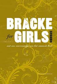 Je herkent zijn boeken aan de realistische benadering van de thematiek en de inleving in de leefwereld van jongeren. Bracke For Girls Dirk Bracke Lezen 9789059083882 Standaard Boekhandel
