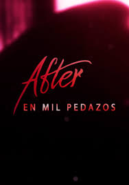In this second installment based on the worldwide bestseller after, we follow hessa's intense breakup and. Cartel After En Mil Pedazos Poster For After We Collided 2020 Movie N Co