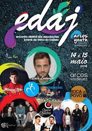 D a b e e o meu sonho crescia de viver com ela pra sempre a b f#m d a o dia. Arcos De Valdevez E A Capital Da Juventude Do Alto Minho Blogue Do Minho