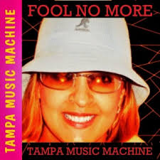 Download Tampa Music Machine album songs: Fool No More