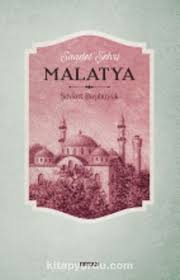 Saadet Şehri Malatya (Şevket Başıbüyük) Fiyatı, Yorumları, Satın Al -  Kitapyurdu.com