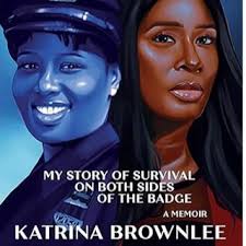 Former NYPD Detective Kristina Brownlee joins "Mind Over Murder" podcast  co-hosts Bill Thomas and Kristin Dilley to discuss her inspiring new book  "And Then Came the Blues: My Story of Survival on
