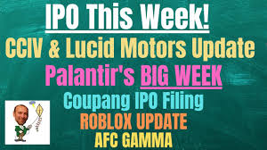 About lucid motors stock lucid motors sets out to create a car that elevates the human experience and transcends the perceived limitations of space price. Ipo This Week Ccvi Lucid Palantir Stock News Coupang Ipo Roblox Update Afcg Wk Of 2 15 21 Youtube