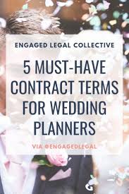 5 Must Have Wedding Planner Contract Terms Wedding Planner Event Planning Tips