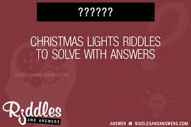 Christmas jokes are popular all over the world, but they are more popular in the west. 30 Christmas Lights Riddles With Answers To Solve Puzzles Brain Teasers And Answers To Solve 2021 Puzzles Brain Teasers