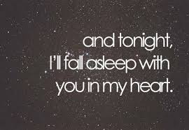Asleep With You In My Heart Love Quotes Words Love Quotes Tumblr