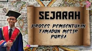 Proses pembentukan di bahagian barat laut india, wujud penduduk nomad. Sejarah Tingkatan 4 Bab 1 3 Proses Pembentukan Tamadun Mesir Purba Spm Youtube