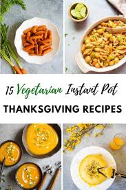 Hohe qualität, große auswahl und faire preise. 15 Vegetarian Instant Pot Thanksgiving Recipes Piping Pot Curry