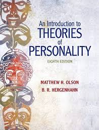 Ebook An Introduction To Theories Of Personality 8th Edition By Matthew H Olson And B R H Herg Theories Of Personality Personality Theories