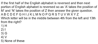 Performing the bitwise and of this value with the number 31 will give the letter's position in the alphabets. If The First Half Of The English Alphabet Is Reversed And Then Next Portion Of English