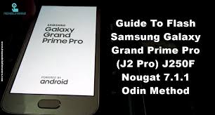 My j200g its shutdown when i put jio sim card what i do help pls. Guide To Flash Samsung Galaxy Grand Prime Pro J2 Pro J250f Nougat 7 1 1 Odin Method